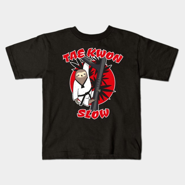 Tae Kwon Slow Funny Martial Art Sloth Pun Kids T-Shirt by propellerhead